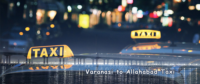 Varanasi to Allahabad Taxi